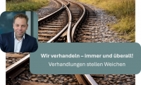 Wir verhandeln - immer und überall! (Kostenfreier Online-Impuls)